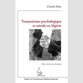 Traumatisme psychologique et suicide en algérie