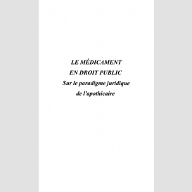 Le medicament en droit public