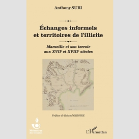 Echanges informels et territoires de l'illicite