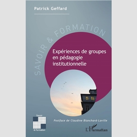 Expériences de groupes en pédagogie instituonnelle