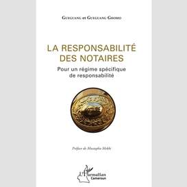 La responsabilité des notaires