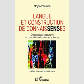 Langue et construction de connais<em>sens</em>es