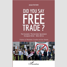 Did you say free trade ?