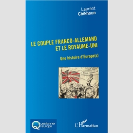 Couple franco-allemand et le royaume-uni (le)