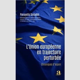 L'union européenne en trajectoire perturbée