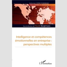 Intelligence et compétence émotionnelles en entreprise