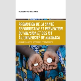 Promotion de la santé reproductive et prévention du vih/sida et des ist à l'université de kinshasa