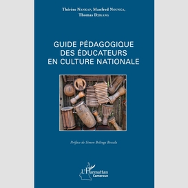 Guide pédagogique des éducateurs en culture nationale