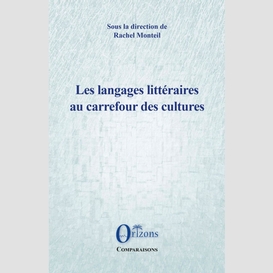 Les langages littéraires au carrefour des cultures