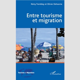 Entre tourisme et migration