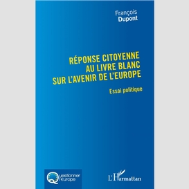 Réponse citoyenne au livre blanc sur l'avenir de l'europe