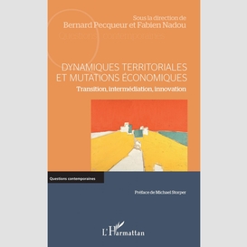 Dynamiques territoriales et mutations économiques