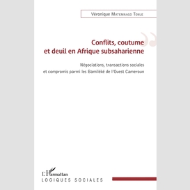 Conflits, coutume et deuil en afrique subsaharienne