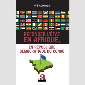 Refonder l'état en afrique, en république démocratique du congo