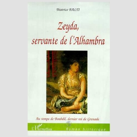 Zeyda, servante de l'alhambra