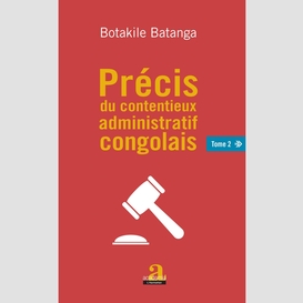 Précis du contentieux administratif congolais tome 2