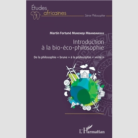 Introduction à la bio-éco-philosophie