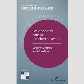 Les dispositifs dans la 