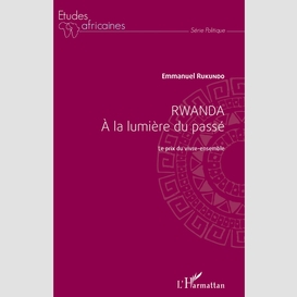 Rwanda à la lumière du passé