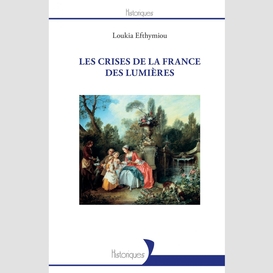 Les crises de la france des lumières