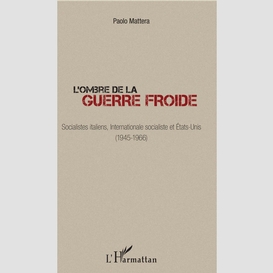 L'ombre de la guerre froide