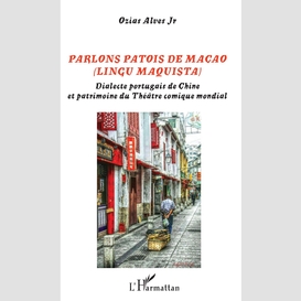 Parlons patois de macao