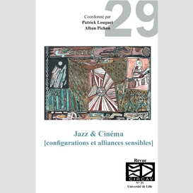 Jazz & cinéma (configurations et alliances sensibles)