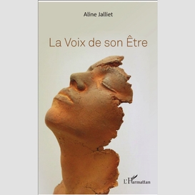 La voix de son être