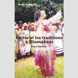 La vie et les traditions à diamakani