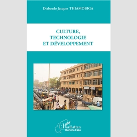 Culture, technologie et développement