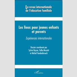 Les lieux pour jeunes enfants et parents