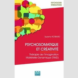 Psychosomatique et creativite