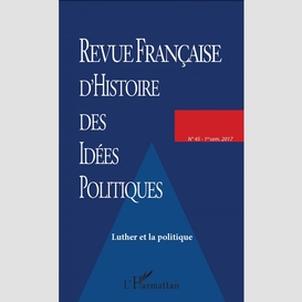 Revue francaise (45) d'histoire des idees politiques