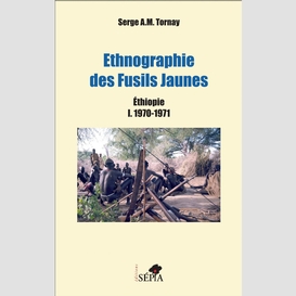 Ethnographie des fusils jaunes