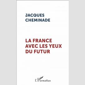 La france avec les yeux du futur