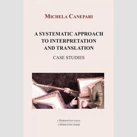 A systematic approach to interpretation and translation