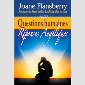 Questions humaines, réponses angéliques
