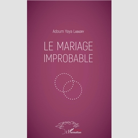 Le mariage improbable