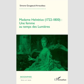 Madame helvétius (1722-1800)