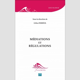 Médiations et régulations