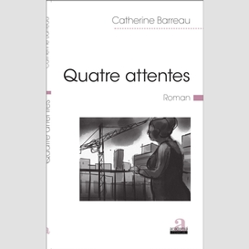 Quatre attentes