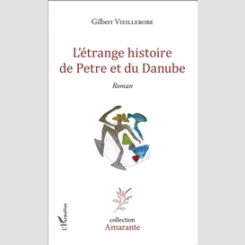 L'étrange histoire de petre et du danube