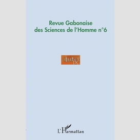 Revue gabonaise des sciences de l'homme n°6