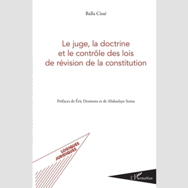 Le juge, la doctrine et le contrôle des lois de révision de la constitution