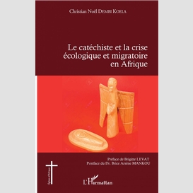Le catéchiste et la crise écologique et migratoire en afrique