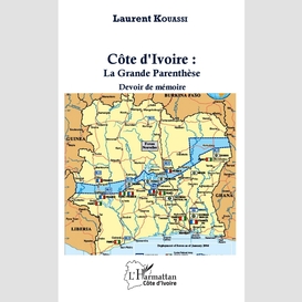 Côte d'ivoire : la grande parenthèse