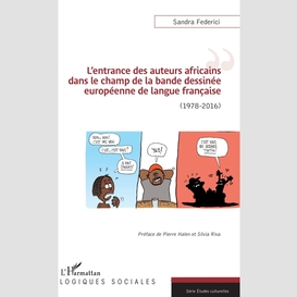 L'entrance des auteurs africains dans le champ de la bande dessinée européenne de la langue française