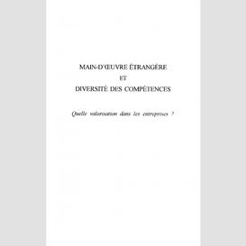 Main-d'œuvre etrangere et diversite des competences