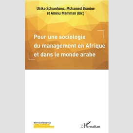 Pour une sociologie du management en afrique et dans le monde arabe