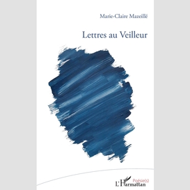 Lettres au veilleur